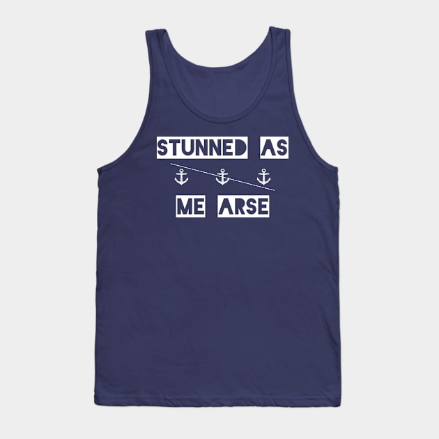 Stunned As Me Arse || Newfoundland and Labrador || Gifts || Souvenirs || Clothing Tank Top by SaltWaterOre